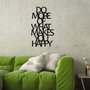 Wallity Do More Of What Makes You Happy Metal Decor Negro